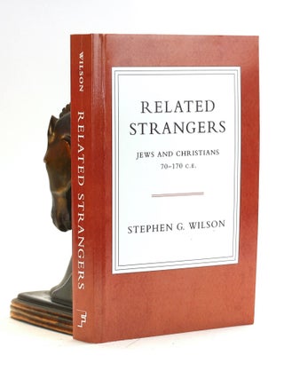 Item #501755 Related Strangers: Jews and Christians 70-170 C.E