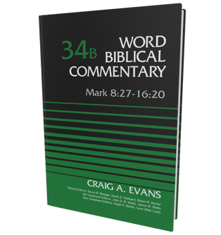 Item #501775 Mark 8:27-16:20 (Word Biblical Commentary Vol. 34b). Craig A. Evans