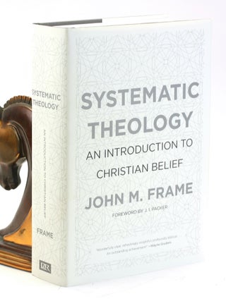 Item #501792 Systematic Theology: An Introduction to Christian Belief. John M. Frame