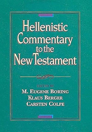 Item #501813 Hellenistic Commentary to the New Testament. M. Eugene Boring, eds