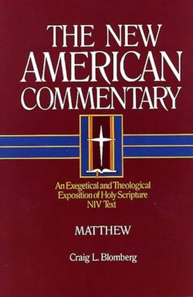 Item #501814 Matthew: An Exegetical and Theological Exposition of Holy Scripture (Volume 22) (The...