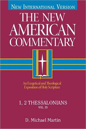 Item #501817 1, 2 Thessalonians: An Exegetical and Theological Exposition of Holy Scripture...