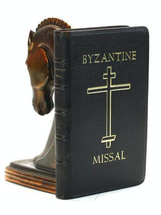 BYZANTINE MISSAL for Sundays and Feast Days with Rites of Sacraments and Various Offices and Prayers. Joseph M. Raya Vinck, Jose.