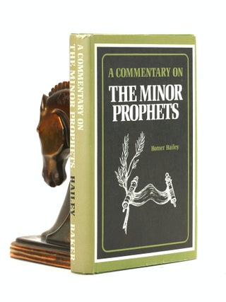 Item #501880 A Commentary on the Minor Prophets. Homer Hailey