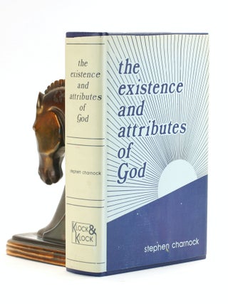 Item #501900 The Existence and Attributes of God. Stephen Charnock