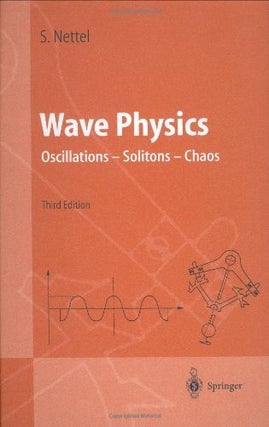 Item #501962 Wave Physics: Oscillations - Solitons - Chaos (Advanced Texts in Physics). Stephen...