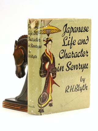 Item #501965 Japanese Life and Character in Senryu. R. H. Blyth
