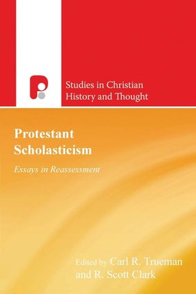 Item #501989 Protestant Scholasticism: Essays in Reassesment (Studies in Christian History and...