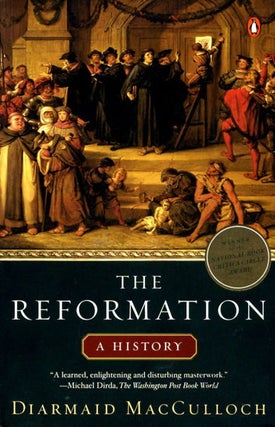 Item #502004 The Reformation: A History. Diarmaid MacCulloch