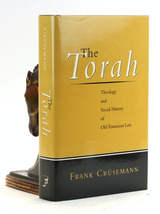 Item #502058 The Torah: Theology and Social History of Old Testament Law. Frank Crusemann