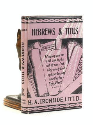Item #502085 Studies in the Epistle to the Hebrews and the Epistle to Titus. H. A. Ironside