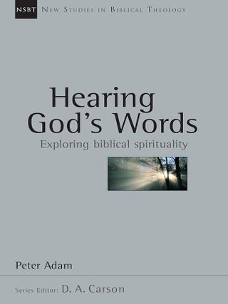 Item #502087 Hearing God's Words: Exploring Biblical Spirituality (Volume 16) (New Studies...