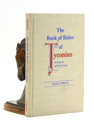 Item #502112 Book of Rules of Tyconius, The: Its Purpose and Inner Logic (Christianity and...