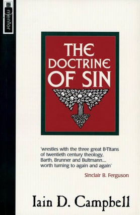 Item #502140 The Doctrine Of Sin. Iain D. Campbell