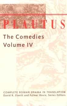 Item #502169 Plautus: The Comedies (Vol. IV) (Complete Roman Drama in Translation