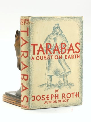 Item #502286 Tarabas: A Guest on Earth. Joseph Roth