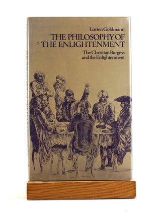 Item #502340 The Philosophy of the Enlightenment: The Christian Burgess and the Enlightenment....