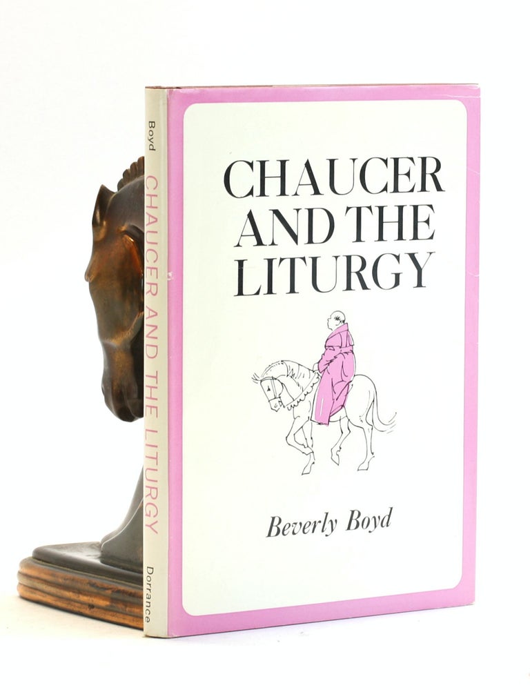 Item #502445 Chaucer and the Liturgy. Beverly Boyd.
