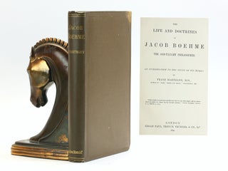 Item #502459 The Life and Doctrines of Jacob Boehme: The God-taught Philosopher; an Introduction...