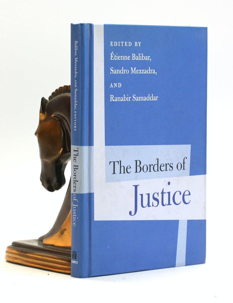 Item #502467 The Borders of Justice (Politics History & Social Chan). Etienne Balibar.