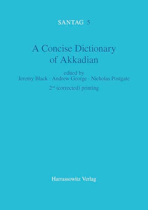 Item #502485 Concise Dictionary of Akkadian (Santag). Jeremy Black