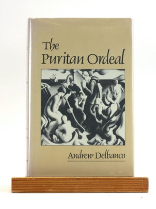 Item #502491 The Puritan Ordeal. Andrew Delbanco