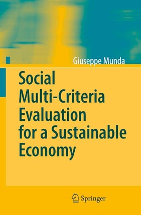 Item #502551 Social Multi-Criteria Evaluation for a Sustainable Economy. Giuseppe Munda