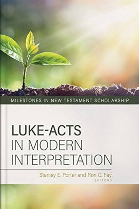 Item #502582 Luke-Acts in Modern Interpretation. Ron Fay