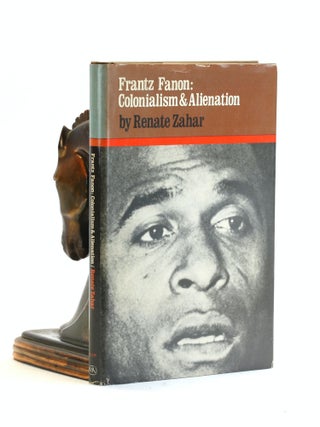 Item #502597 Frantz Fanon: Colonialism and Alienation (English and German Edition). Renate Zahar
