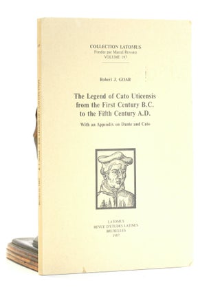 Item #502609 The Legend of Cato Uticensis from the First Century B.C. to the Fifth Century A.D.:...