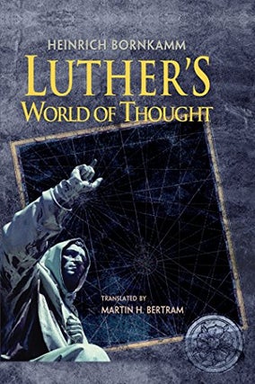 Item #502637 Luther's World of Thought. Bornkamm Henrich