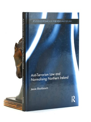 Item #502784 Anti-Terrorism Law and Normalising Northern Ireland (Routledge Research in Terrorism...