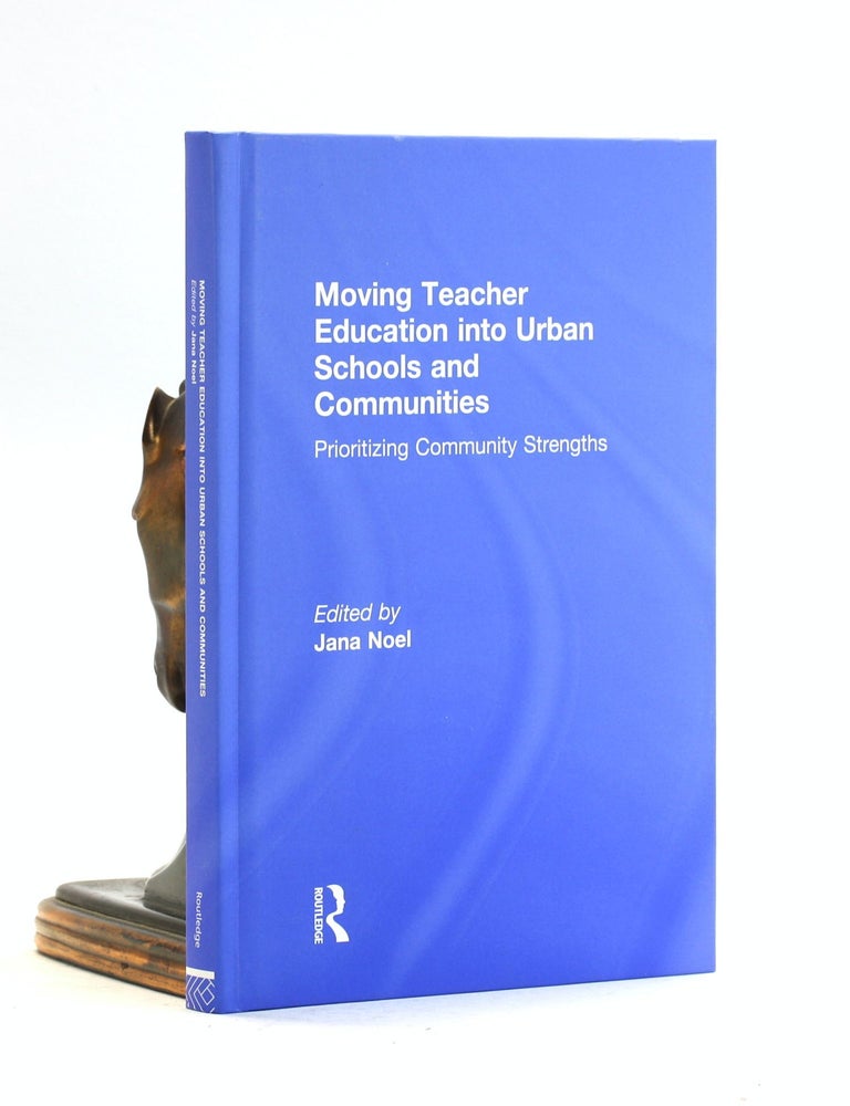 Item #502792 Moving Teacher Education into Urban Schools and Communities: Prioritizing Community Strengths