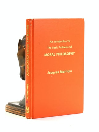 Item #502809 An Introduction to the Basic Problems of Moral Philosophy. Jacques Maritain