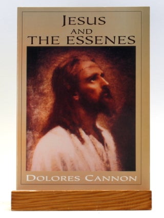 Item #503105 Jesus and the Essenes. Dolores Cannon