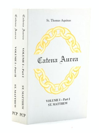 Item #503231 Catena Aurea: Commentary on the Four Gospels Collected Out of the Works of the...