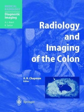 Item #503866 Radiology and Imaging of the Colon (Medical Radiology / Diagnostic Imaging). Chapman