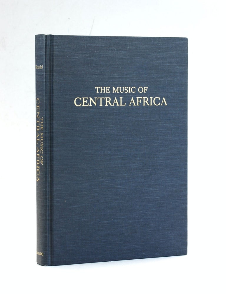 Item #504151 The Music Of Central Africa: An Ethnomusicological Study of Former French Equatorial Africa, The Former Belgian Congo, Ruanda-Urundi, Uganda, Tanganyika. Rose Brandel.
