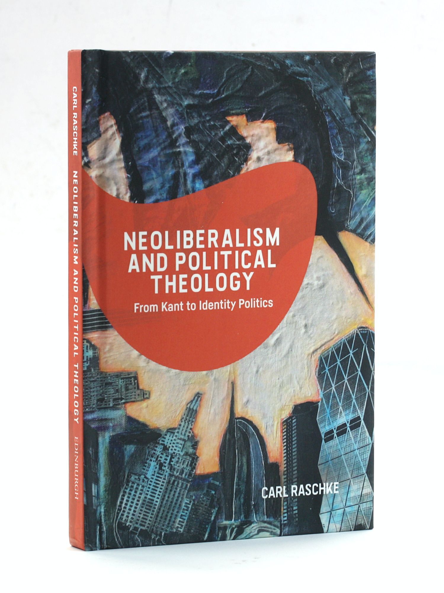 Neoliberalism and Political Theology: From Kant to Identity Politics ...