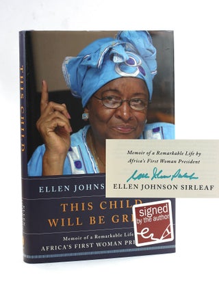 Item #504523 This Child Will Be Great: Memoir of a Remarkable Life by Africa's First Woman...