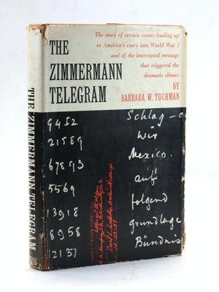 Item #504801 THE ZIMMERMANN TELEGRAM. Barbara W. Tuchman
