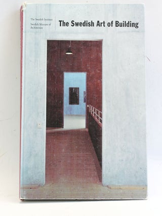 Item #505144 The Swedish Art of Building. Loran ed Lindvall, Max Plunger photos