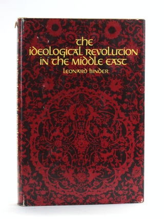Item #505491 Ideological Revolution in the Middle East. Leonard Binder
