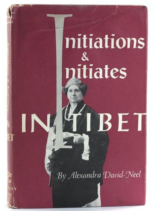 Item #505709 Initiations and Initiates in Tibet. Alexandra David-Neel