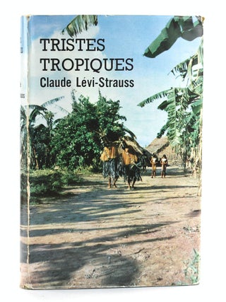 Item #505954 TRISTES TROPIQUES. Claude Levi-Strauss