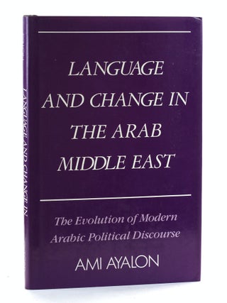 Item #505994 Language and Change in the Arab Middle East: The Evolution of Modern Political...