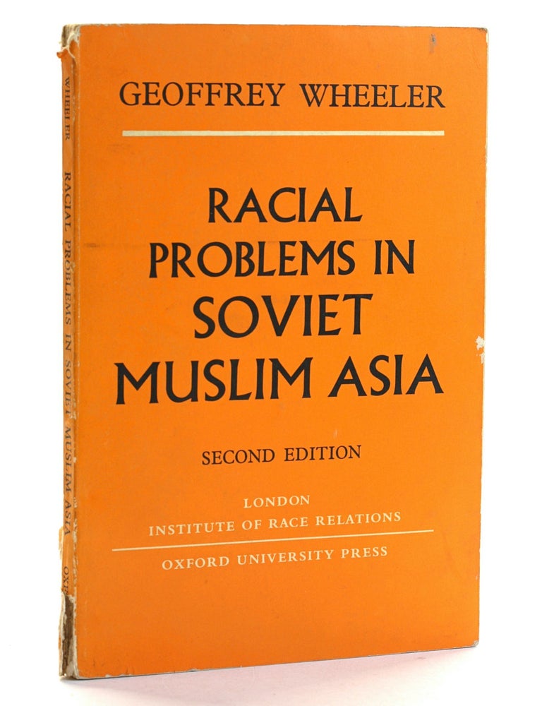 Item #506387 Racial Problems in Soviet Muslim Asia. Geoffrey Wheeler.