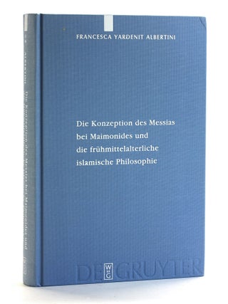 Item #506667 Konzeption Des Messias Bei Maimonides Und Die Frühmittelalterliche Islamische...