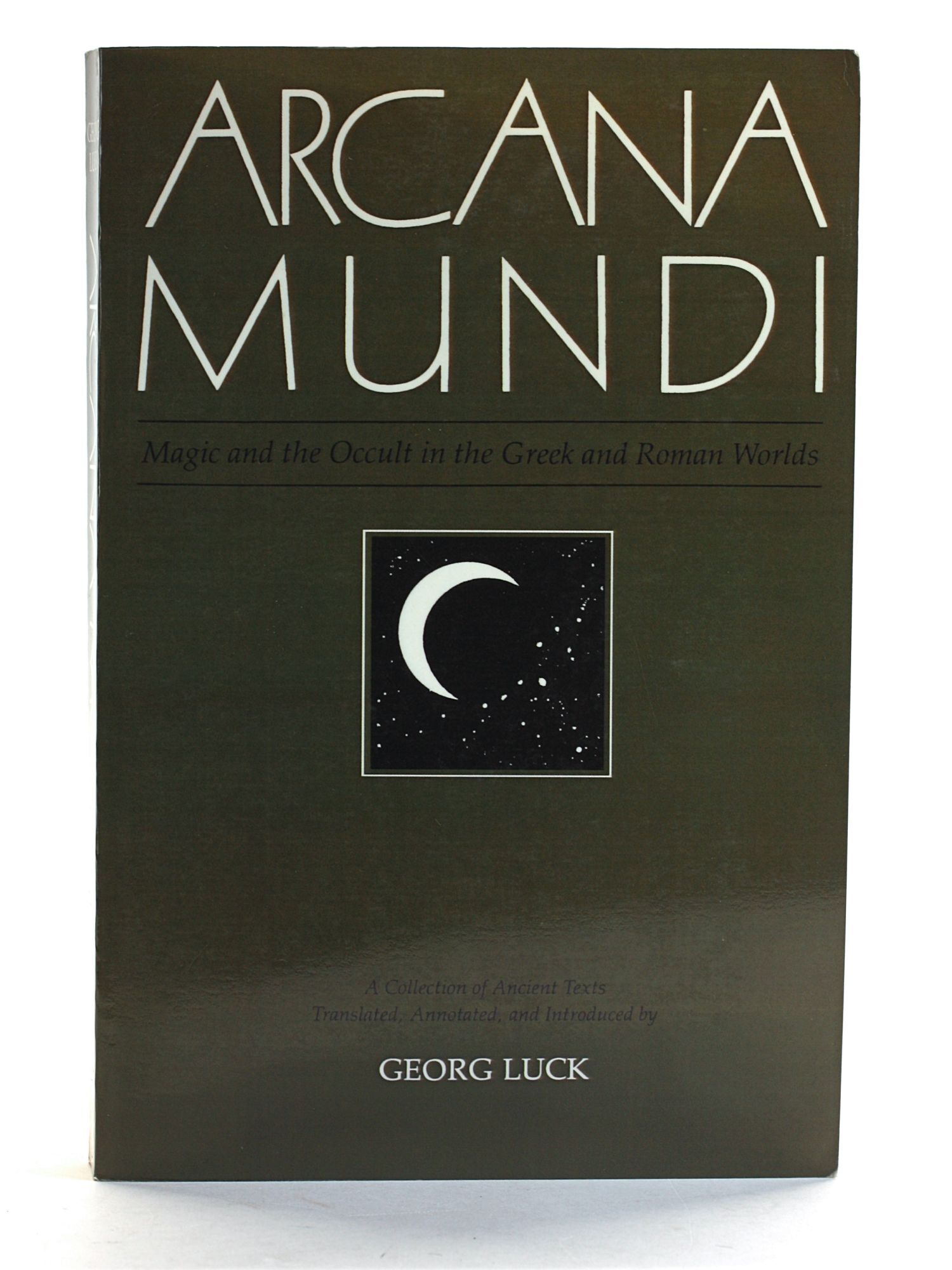 Arcana Mundi: Magic and the Occult in the Greek and Roman Worlds; A ...