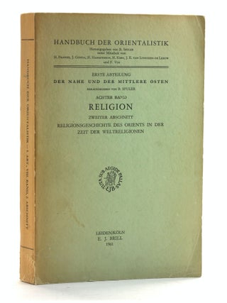 Item #506707 Religionsgeschichte des Orients in der zeit der Weltreligionen [Handbuch...